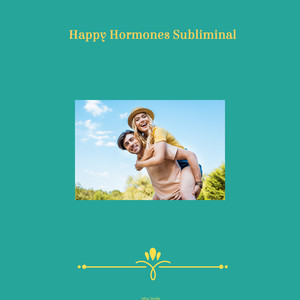 Happy Hormones Subliminal