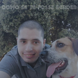 Como Se Te Fosse Perder