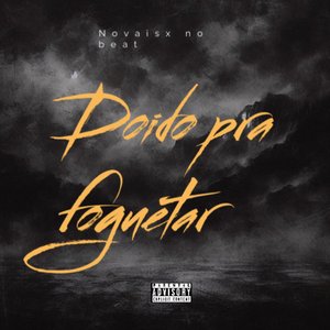 Doido pra Foguetar