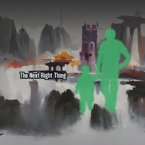 The Next Right Thing