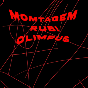 Momtagem Rubi Olimpus