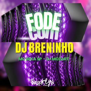 Fode Com Dj Breninho