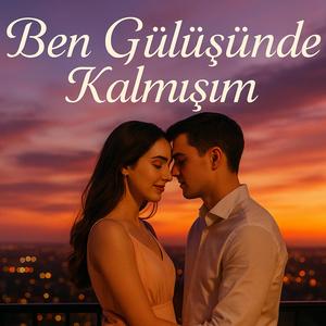Ben Gülüşünde Kalmışım
