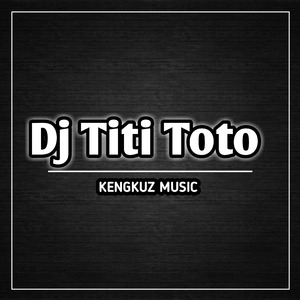 Dj Titi Toto