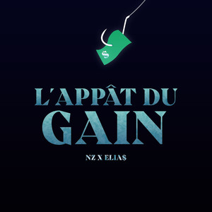 L'appât du gain