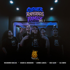 Cypher Raperros Family, Vol. 1