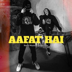 Aafat Hai (feat. Sindhi Boy)