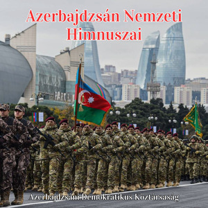 Azerbajdzsán Nemzeti Himnuszai