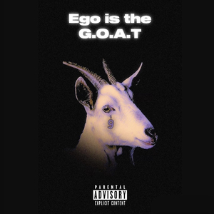 Ego Is the Goat