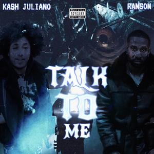 Talk To Me (feat. Ransom)