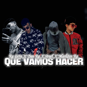 Que Vamos Hacer (Remastered 2026)