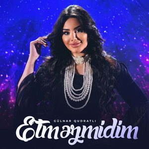 Etməzmidim