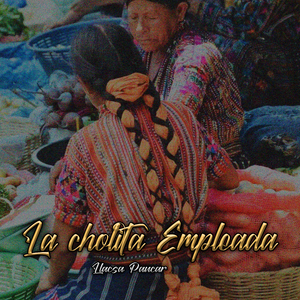 La Cholita Empleada