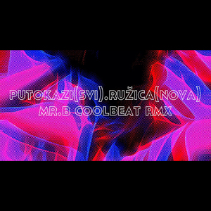 Ružica (Nova) (Mr. B Coolbeat Remix)