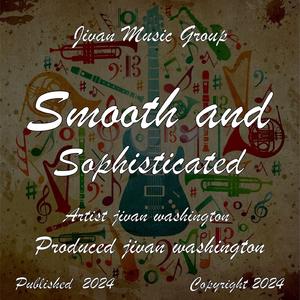 Smooth And Sophisticated