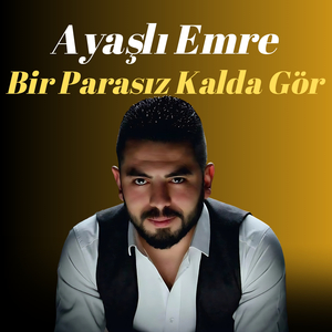 Bir Parasız Kalda Gör
