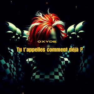Tu t'appelles comment déjà ?