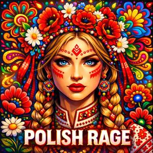 Polish Rage