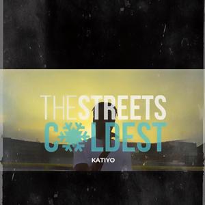 The Streets Coldest