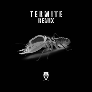 Termite (Remix)