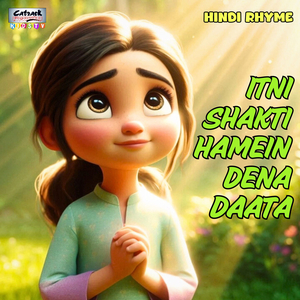 Itni Shakti Hamein Dena Daata