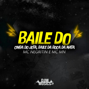 Baile do Cinga do Jota Baile de Boca da Mata
