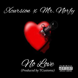 No Love (feat. Mr. Norfy)
