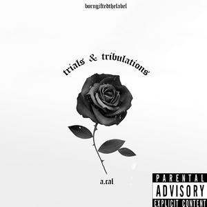 Trials & Tribulations