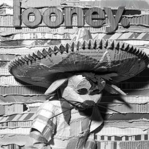 LOONEY