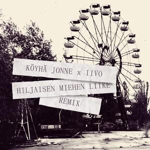 Hiljaisen Miehen Liike (Iivo Remix) (Iivo Remix)