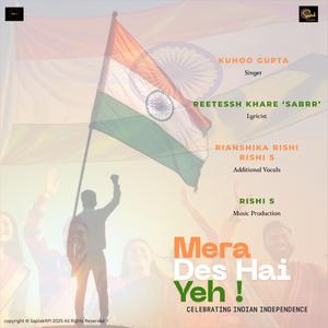 Mera Des Hai Yeh (feat. Kuhoo Gupta & Reetessh Sabrr)