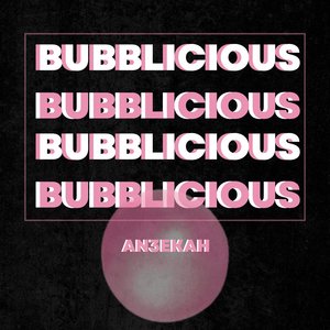 Bubblicious