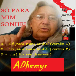 Só Para Mim Sonhei (Versão 1)