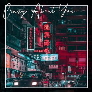 Crazy About You