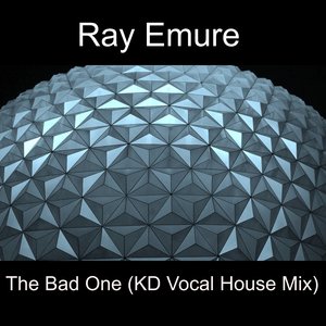 The Bad One (KD Vocal House Mix)