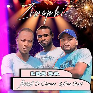 Ziwaphi (feat. D Chance & One Short)