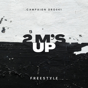 2 M’s up Freestyle