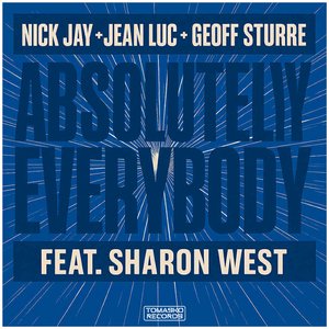 Absolutely Everybody (Nick Jay & Jean Luc Radio Edit)