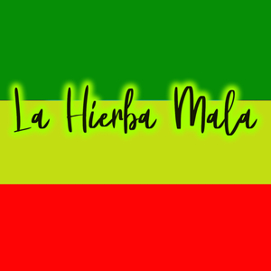 La Hierba Mala