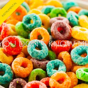 You Don't Know Me