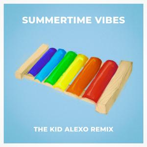 Summertime Vibes (feat. dannyghost & BeigeBoi) (The Kid Alexo Remix)