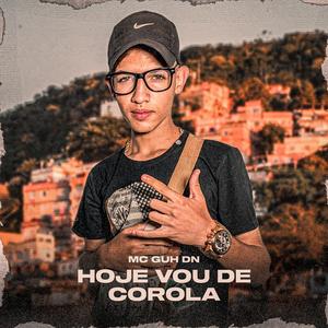 Hoje Eu Vou de Corola