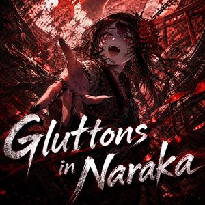 Gluttons in Naraka