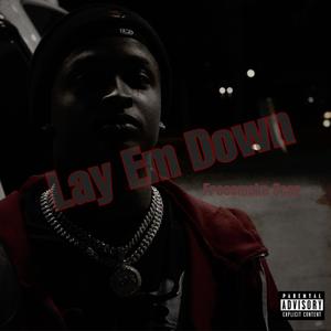 Lay Em Down