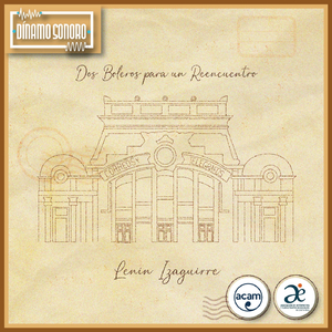 Dos Boleros para un Reencuentro: I. Añoranza