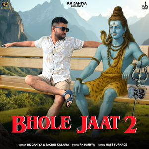 Bhole Jaat 2