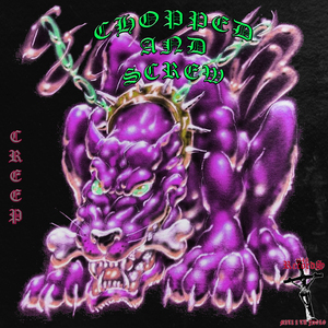 CREEP (CHOPPED AND SCREW)