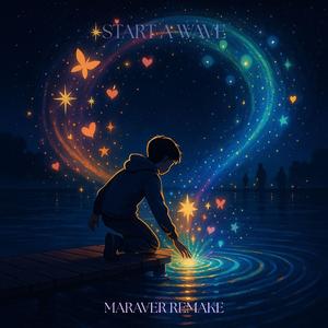 Start A Wave (Maraver Remake)