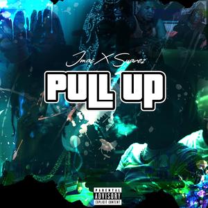Pull Up (feat. Suarez)