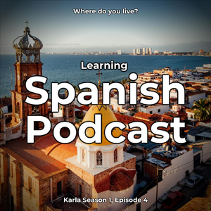 Spanish Podcast: Where Do You Live?, Pt. 12